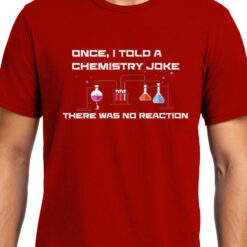TheenStyle Chemical Joke , Chemistry , Unisex Graphic T-Shirt