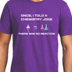 TheenStyle Chemical Joke , Chemistry , Unisex Graphic T-Shirt