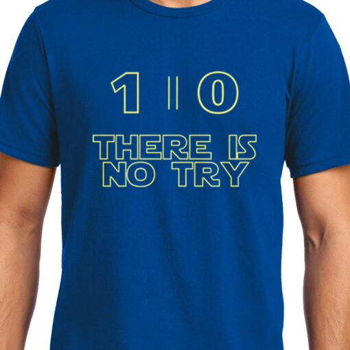 TheenStyle Do or Do Not there is no try , Star Wars , Unisex Graphic T-Shirt