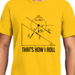 TheenStyle How I Roll , Physics , Unisex Graphic T-Shirt