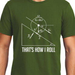 TheenStyle How I Roll , Physics , Unisex Graphic T-Shirt