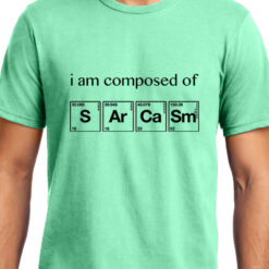 TheenStyle I am Composed of Sarcasm , Chemistry , Unisex Graphic T-Shirt