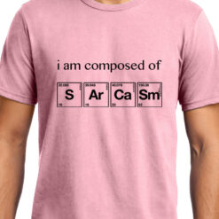 TheenStyle I am Composed of Sarcasm , Chemistry , Unisex Graphic T-Shirt