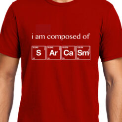 TheenStyle I am Composed of Sarcasm , Chemistry , Unisex Graphic T-Shirt
