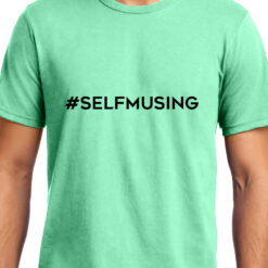 TheenStyle #SELFMUSING, Unisex Graphic T-Shirt