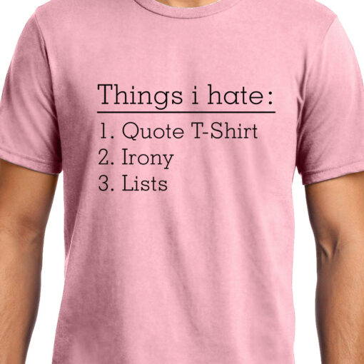 TheenStyle Things I hate , Funny quote , Unisex Graphic T-Shirt