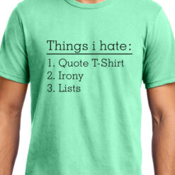 TheenStyle Things I hate , Funny quote , Unisex Graphic T-Shirt