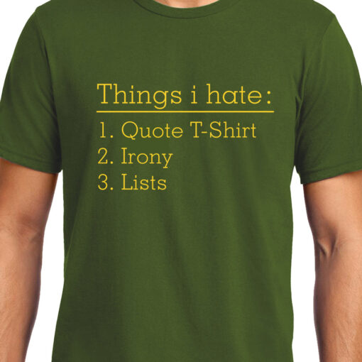 TheenStyle Things I hate , Funny quote , Unisex Graphic T-Shirt